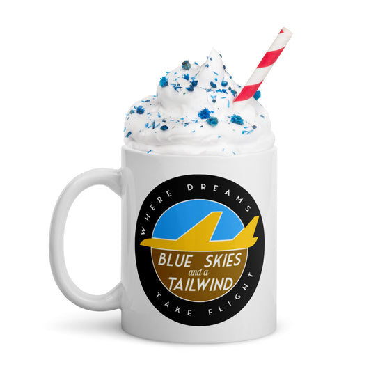 Blue Skies and a Tailwind White glossy mug